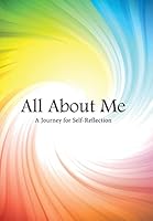 All about Me: A Journey for Self-Reflection 1504336194 Book Cover