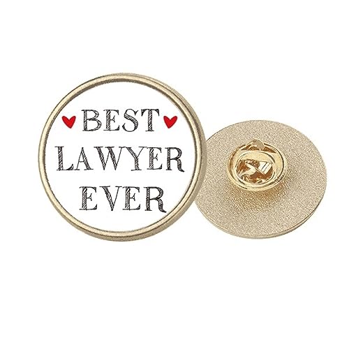 Broche Best Lawyer Ever ronde métal doré bijou avocat taille M