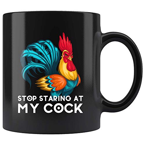 Stop Staring At My Cock Mug