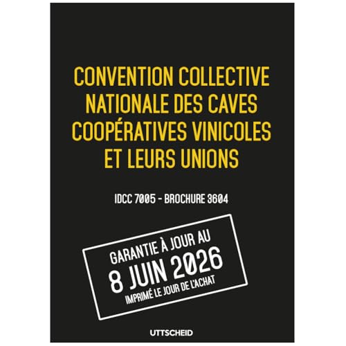 Convention collective nationale des caves coopératives vinicoles UTTSCHEID Brochure 3604