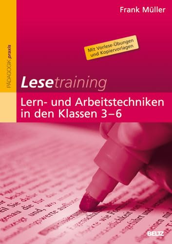 Lesetraining: Lern- und Arbeitstechniken in den Klassen 3–6: Mit