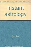 Instant astrology 0446973556 Book Cover