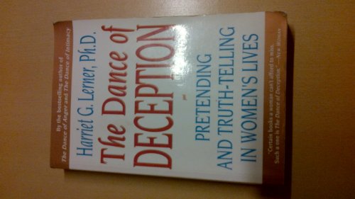 The Dance of Deception: A Guide to Authenticity & Truth-Telling in Women's Relationships