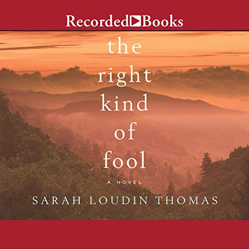 The Right Kind of Fool by Sarah Loudin Thomas episode artwork
