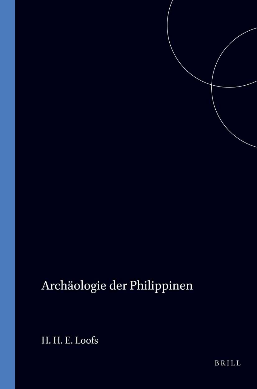 Archäologie der Philippinen (Handbook of Oriental Studies. Section 7 Art and Archaeology, Southeast Asia, 6/6) (German Edition)