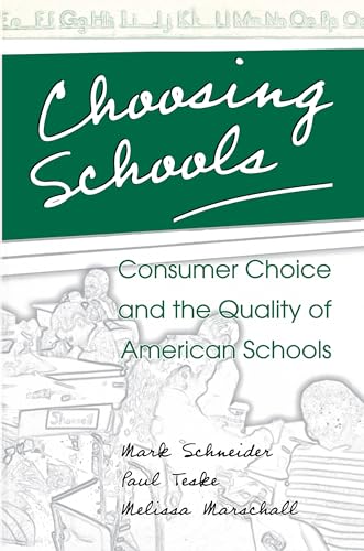 Choosing Schools: Consumer Choice and the Quality of American Schools