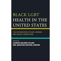 Black LGBT Health in the United States