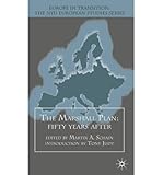  By Na Na ; Martin A Schain ; Tony Judt ( Author ) [ Marshall Plan: Fifty Years After (2090) Europe in Transition: The NYU European Studies By Aug-2001 Hardcover