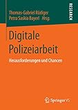 Digitale Polizeiarbeit: Herausforderungen und Chancen