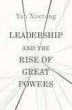 Leadership and the Rise of Great Powers (The Princeton-china)