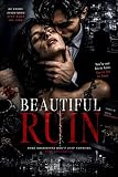 Beautiful Ruin: An Obsessive Dark Captive Romance and Psychological...