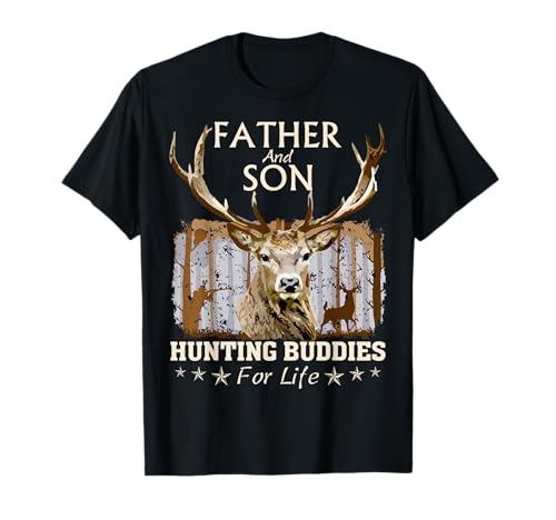 Father and Son Hunting Buddies for Life Hunter Husband Dad T-Shirt