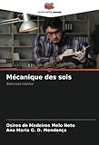 Mécanique des sols: Exercices résolus (French Edition)