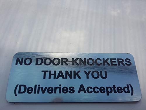 No Door Knockers Thank You Deliveries Accepted Sign Plaque 10cm x 4cm (Silver/Black Text)