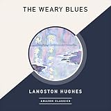 The Weary Blues (AmazonClassics Edition)