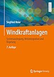 Windkraftanlagen: Systemauslegung, Netzintegration und Regelung