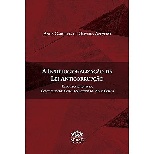 A institucionalização da lei anticorrupção: um olhar a partir da Controladoria-Geral do Estado de Minas Gerais