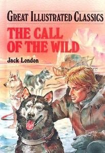 GREAT ILLUSTRATED CLASSICS THE CALL OF THE WILD