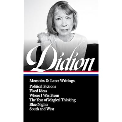 Joan Didion: Memoirs & Later Writings (Loa #386)