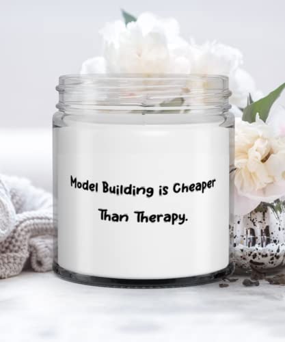 Cute Model Building Gifts, Model Building is Cheaper Than Therapy., Unique Candle For Friends From