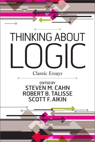 Thinking about Logic: Classic Essays