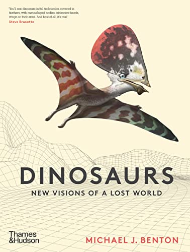 Dinosaurs: New Visions of a Lost World (English Edition)