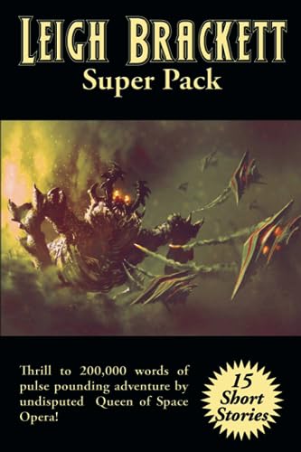 Leigh Brackett Super Pack: A Positronic Book: 47 (Positronic Super Pack)