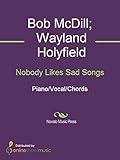  Nobody Likes Sad Songs (English Edition)