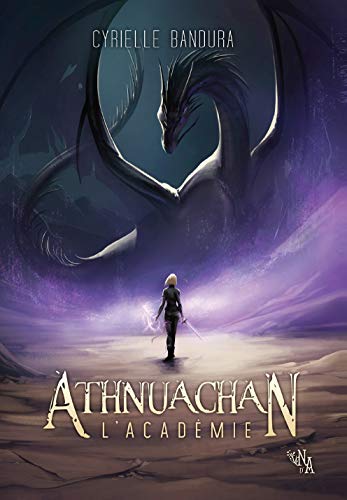 Télécharger Athnuachan, Tome 1: L'Académie | Jeune Adulte | Post Apo Féministe PDF