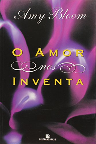 Amor nos Inventa, O [Portuguese] 8528607275 Book Cover