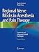 Regional Nerve Blocks in Anesthesia and Pain Therapy: Traditional and Ultrasound-Guided Techniques