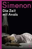  Die Zeit mit Anaïs (Die großen Romane)