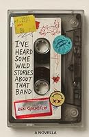 I've Heard Some Wild Stories About That Band B0G5GVBG4B Book Cover