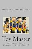 Toy Master (Mosquito Creek Detective Club)