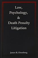 Law, Psychology, and Death Penalty Litigation 1568870892 Book Cover