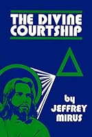 The divine courtship 0819906859 Book Cover