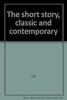 The Short Story - Classic and Contemporary B001CXICSQ Book Cover