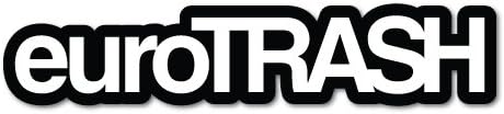 Euro Trash Sticker Decal