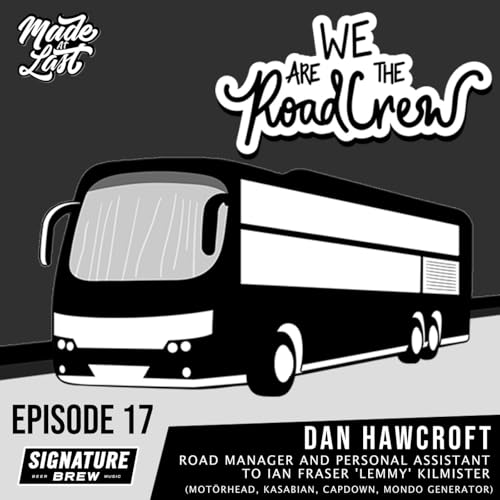Episode 17 : Dan Hawcroft (Mot&ouml;rhead, Kasabian, Capdown, Mondo Generator)