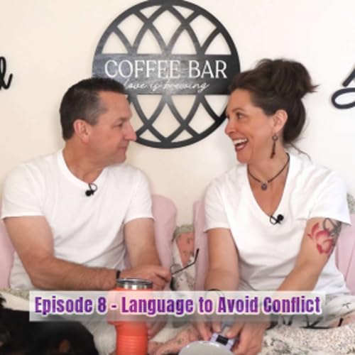 Episode 8 - Language to Avoid Conflict