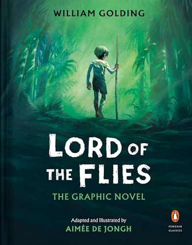 Lord of the Flies: The Graphic Novel (A Penguin Classics Hardcover)
