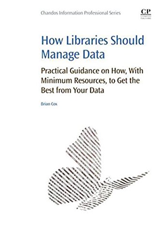 Buy How Libraries Should Manage Data: Practical Guidance On How With Minimum Resources to Get the Best From Your Data — BookShops.in