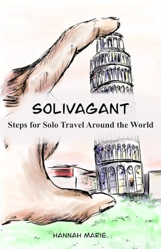 Solivagant: Steps for Solo Travel Around the World