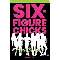 Six-Figure Chicks, Houston Vol 3