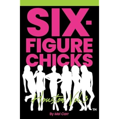 Six-Figure Chicks, Houston Vol 3