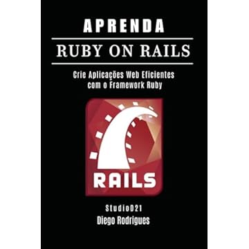 Capa do livro APRENDA RUBY ON RAILS: Crie Aplicações Web Eficientes com o Framework Ruby (FRAMEWORKS WEBDEV) (Portuguese Edition)