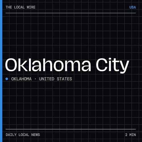 『Oklahoma City News Today | 2 Min | The Local Wire』のカバーアート