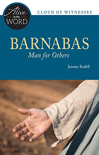 Barnabas, Man for Others (Alive in the Word)
