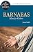 Barnabas, Man for Others (Alive in the Word)