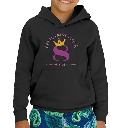 Sweat à capuche enfant Cette Princesse À 8 Ans anniversaire celebration cadeau